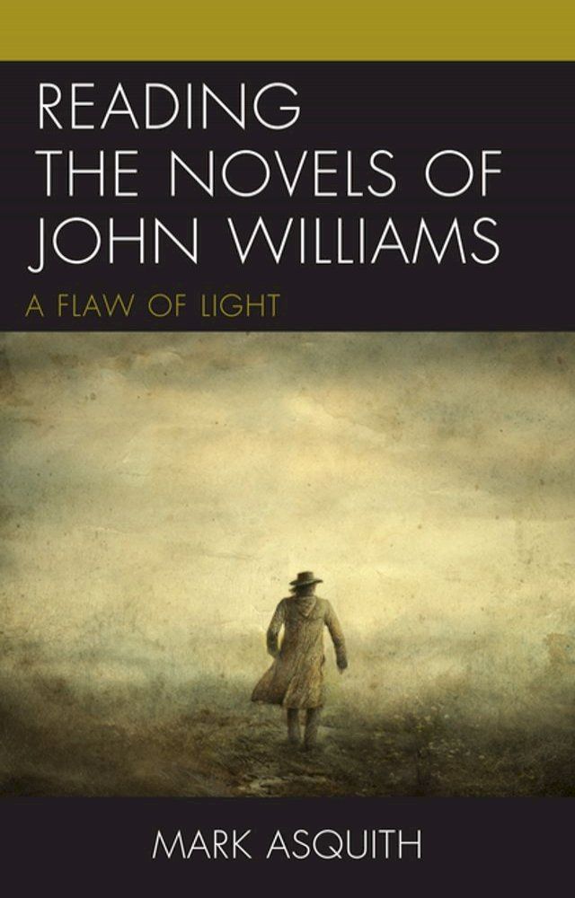  Reading the Novels of John Williams(Kobo/電子書)