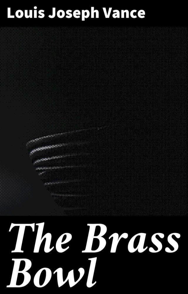  The Brass Bowl(Kobo/電子書)