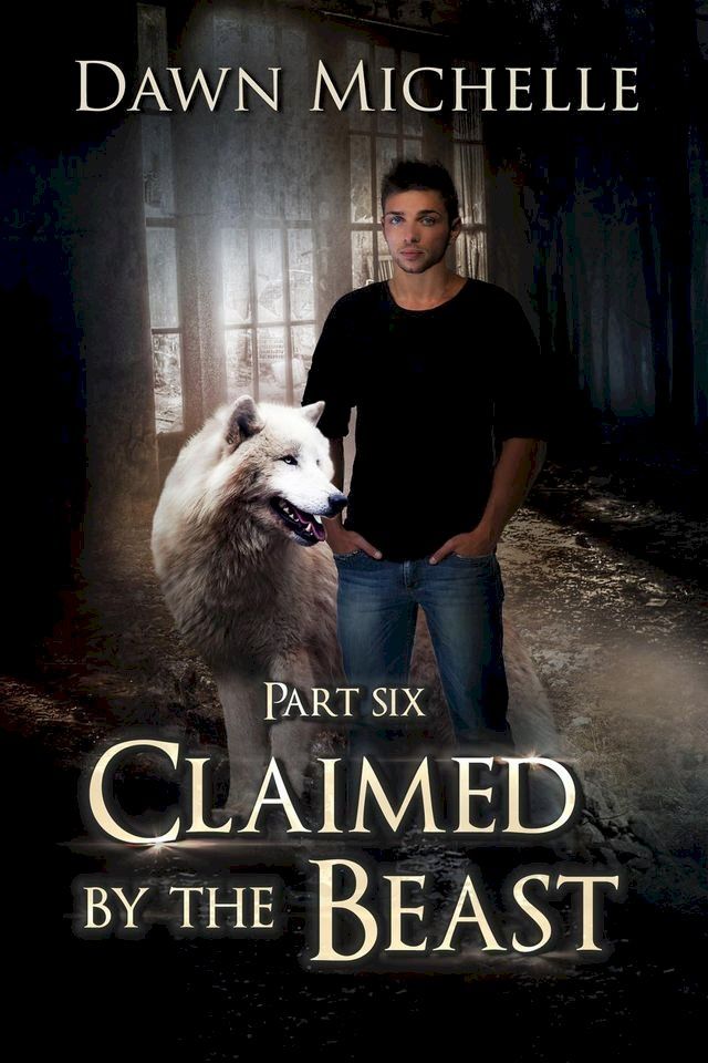  Claimed by the Beast - Part Six(Kobo/電子書)