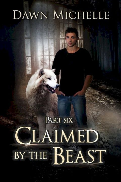 Claimed by the Beast - Part Six(Kobo/電子書)