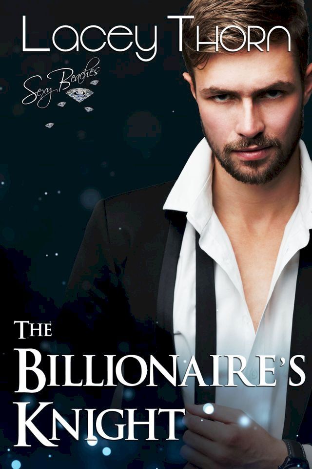  The Billionaire's Knight(Kobo/電子書)