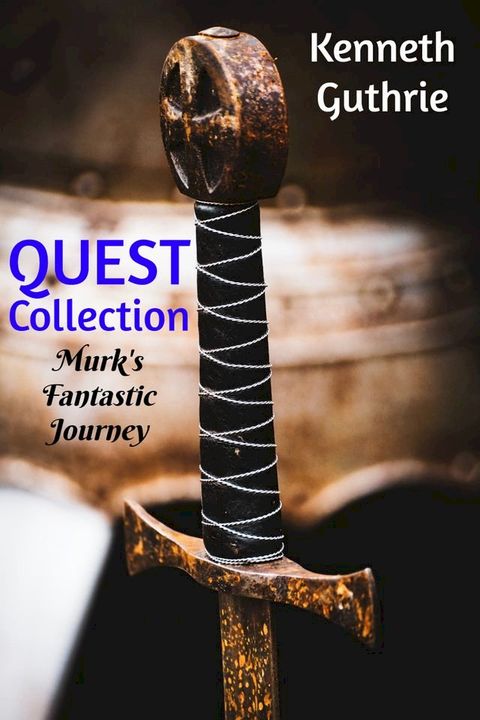 Quest Collection: Murk's Fantastic Journey(Kobo/電子書)