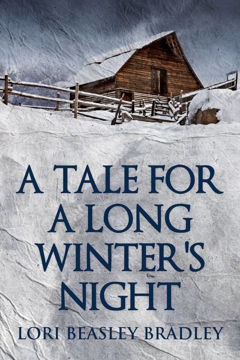 A Tale For A Long Winter's Night(Kobo/電子書)