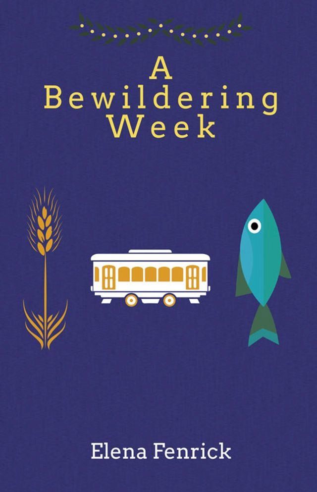  A Bewildering Week(Kobo/電子書)