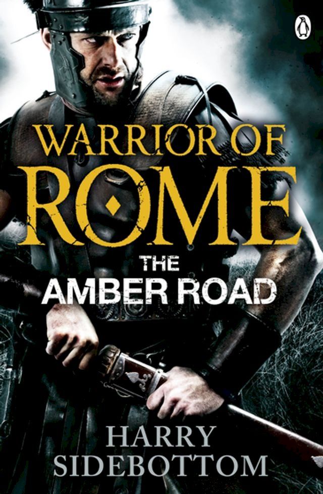  Warrior of Rome VI: The Amber Road(Kobo/電子書)