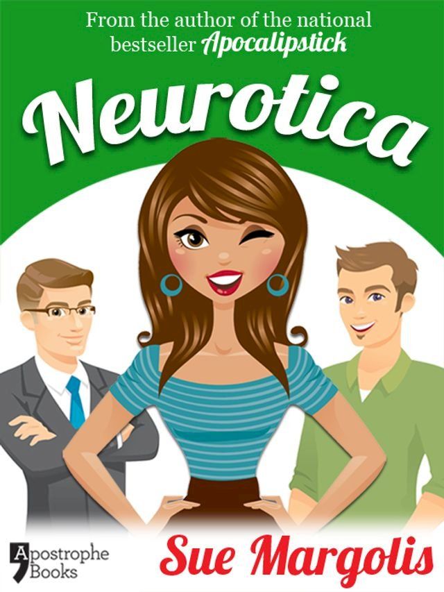  Neurotica: Best-Selling Chicklit Fiction(Kobo/電子書)