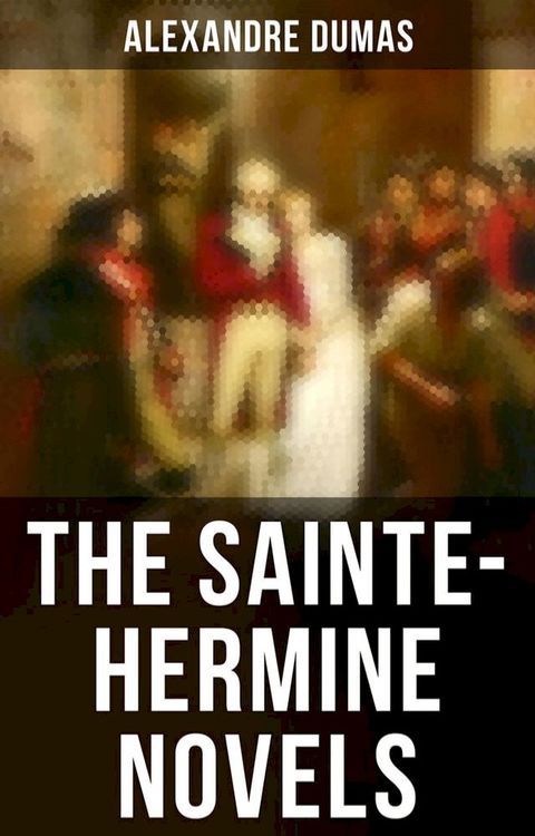 The Sainte-Hermine Novels(Kobo/電子書)