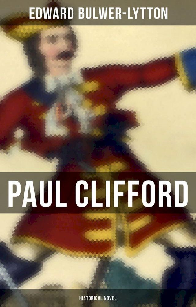  Paul Clifford (Historical Novel)(Kobo/電子書)