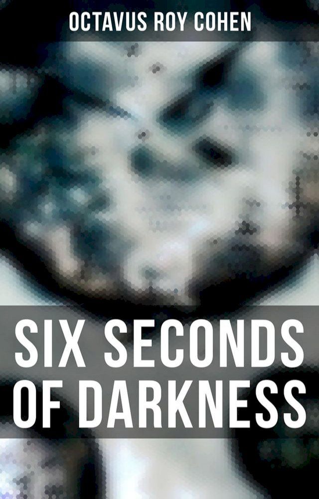  Six Seconds of Darkness(Kobo/電子書)