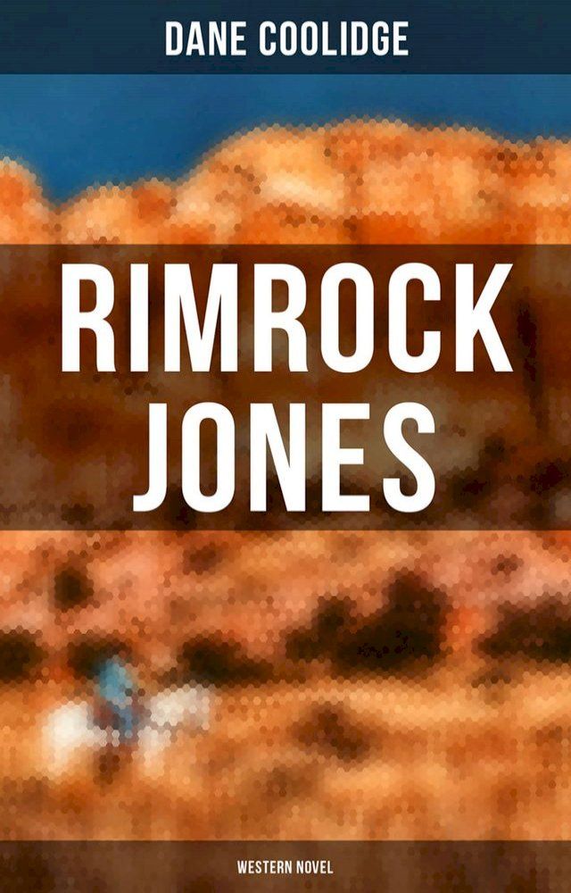  Rimrock Jones (Western Novel)(Kobo/電子書)