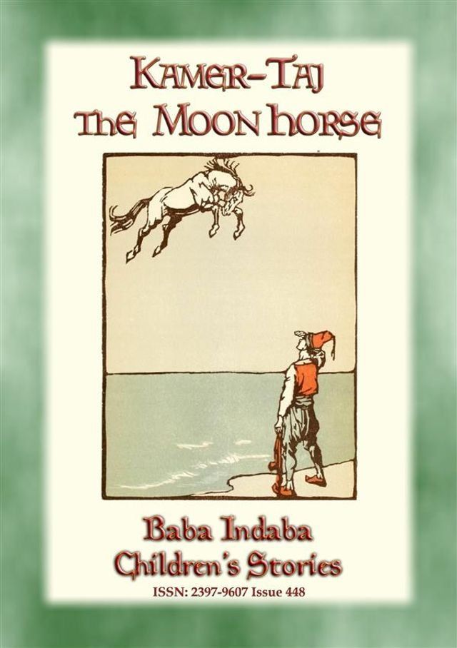  KAMER-TAJ THE MOON HORSE - A Turkish Fairy Tale(Kobo/電子書)