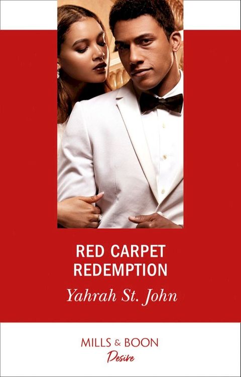 Red Carpet Redemption (The Stewart Heirs, Book 3) (Mills & Boon Desire)(Kobo/電子書)