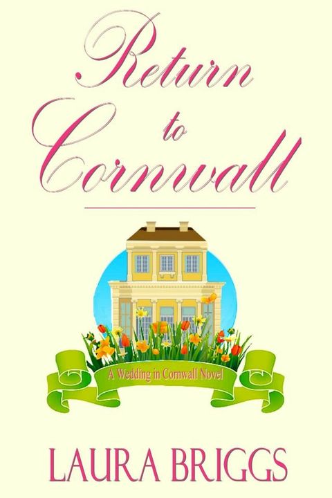 Return to Cornwall: A Wedding in Cornwall Novel(Kobo/電子書)