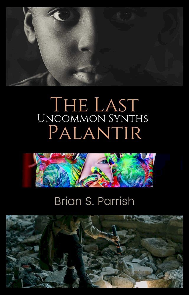  The Last Palantir: Uncommon Synths(Kobo/電子書)