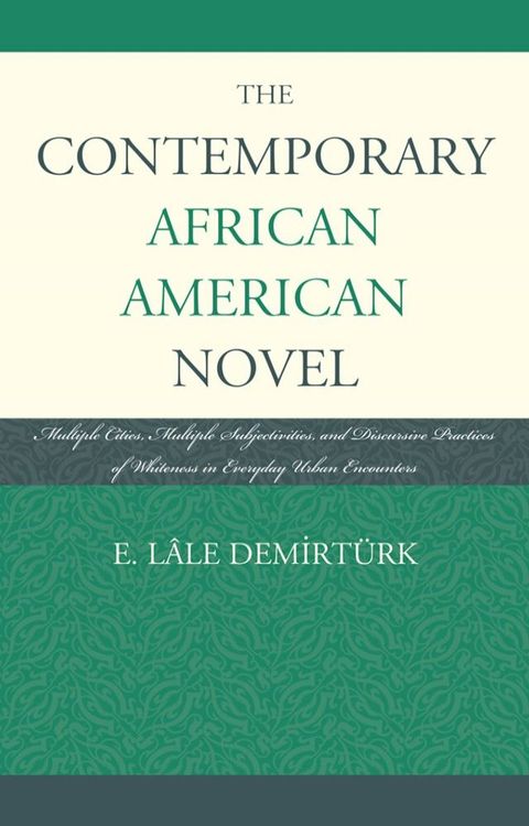 The Contemporary African American Novel(Kobo/電子書)