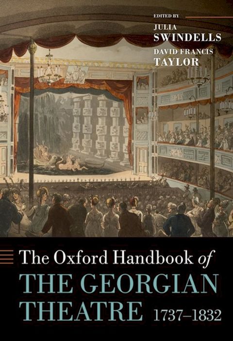 The Oxford Handbook of the Georgian Theatre 1737-1832(Kobo/電子書)