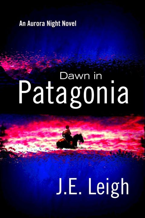 Dawn in Patagonia(Kobo/電子書)