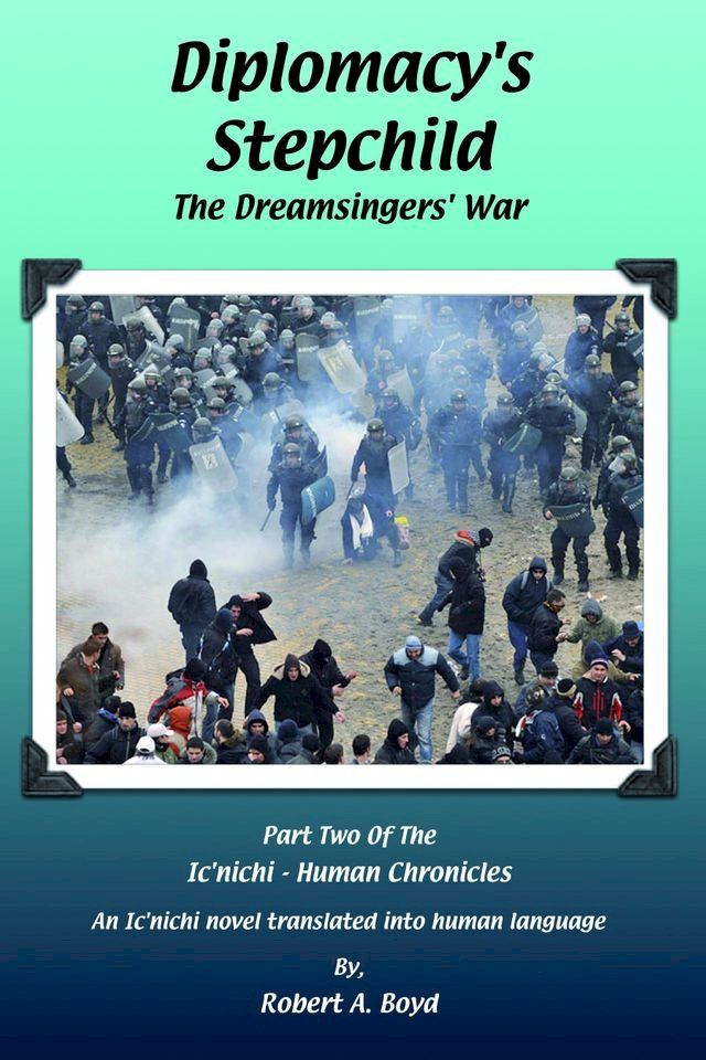  Diplomacy's Stepchild: The Dreamsingers' War(Kobo/電子書)