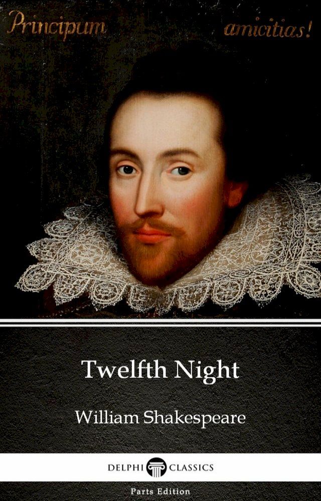  Twelfth Night by William Shakespeare (Illustrated)(Kobo/電子書)