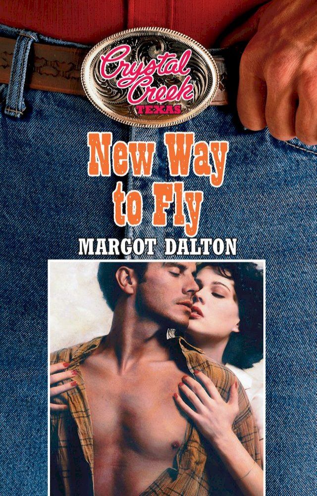  New Way to Fly (Crystal Creek, Book 11)(Kobo/電子書)