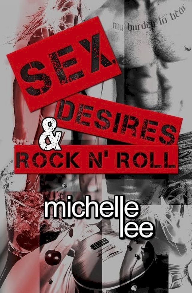  Sex, Desires & Rock n' Roll(Kobo/電子書)