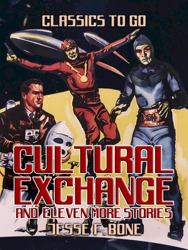  Cultural Exchange and eleven more Stories(Kobo/電子書)