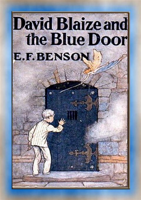 DAVID BLAIZE AND THE BLUE DOOR - A Children's Fantasy Adventure(Kobo/電子書)