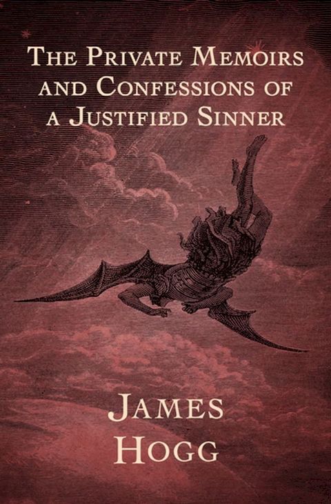 The Private Memoirs and Confessions of a Justified Sinner(Kobo/電子書)