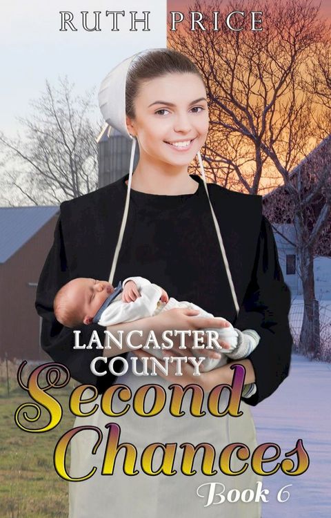 Lancaster County Second Chances 6(Kobo/電子書)