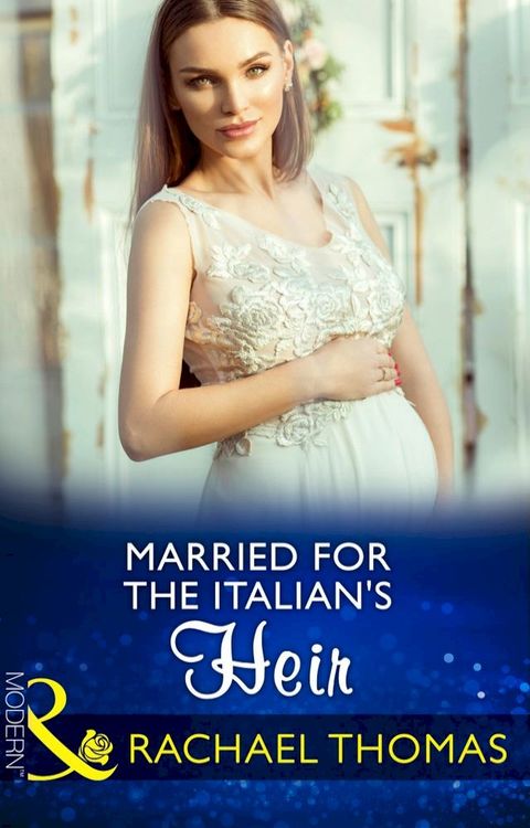 Married For The Italian's Heir (Brides for Billionaires, Book 2) (Mills & Boon Modern)(Kobo/電子書)