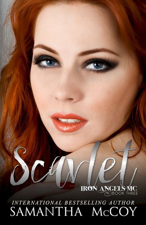 Scarlet: Iron Angels MC, Book Three(Kobo/電子書)