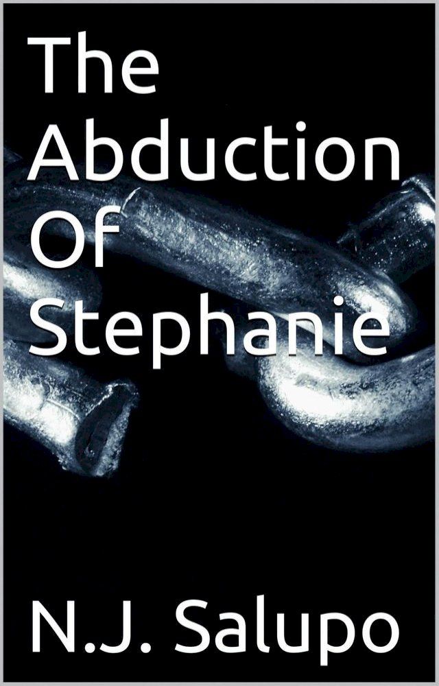  The Abduction Of Stephanie(Kobo/電子書)