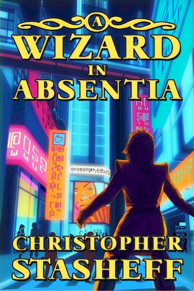  A Wizard in Absentia(Kobo/電子書)