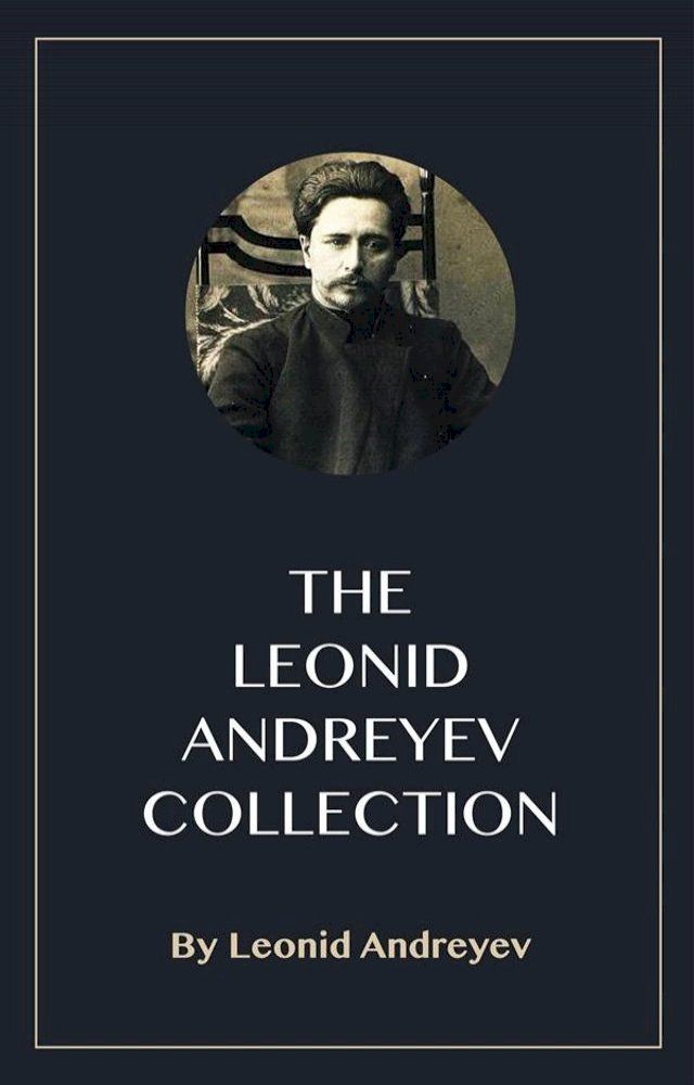  The Leonid Andreyev Collection(Kobo/電子書)