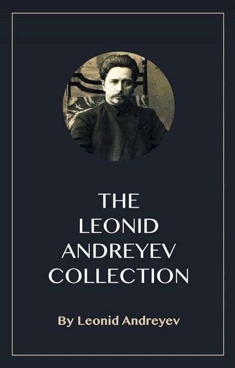 The Leonid Andreyev Collection(Kobo/電子書)