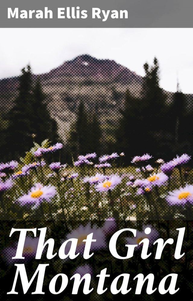  That Girl Montana(Kobo/電子書)