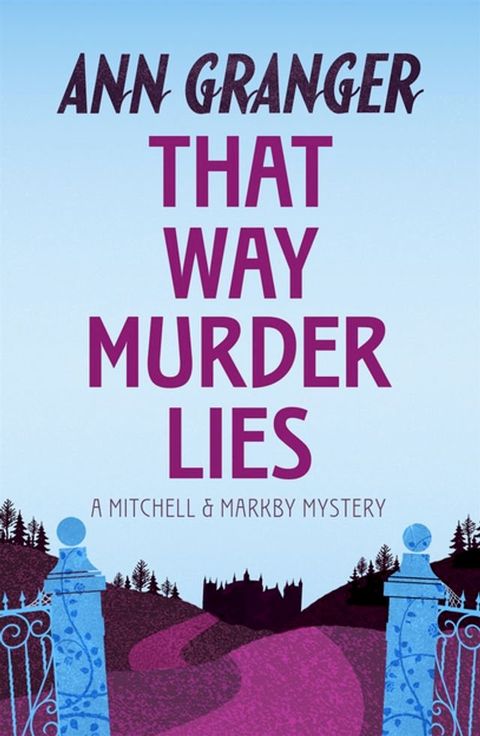 That Way Murder Lies (Mitchell & Markby 15)(Kobo/電子書)