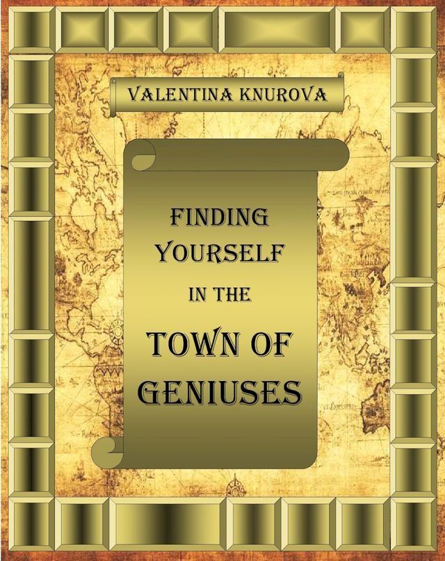  Finding Yourself in the Town of Geniuses(Kobo/電子書)