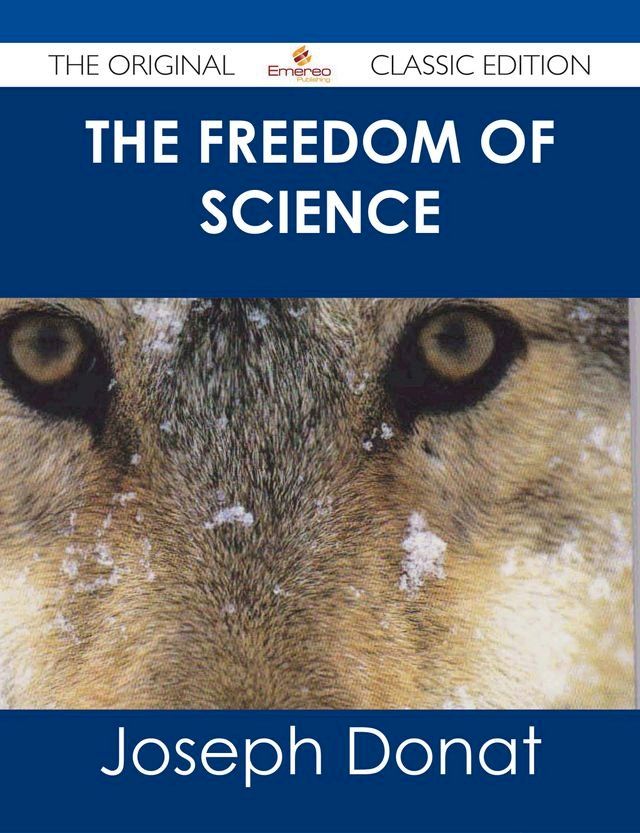  The Freedom of Science - The Original Classic Edition(Kobo/電子書)