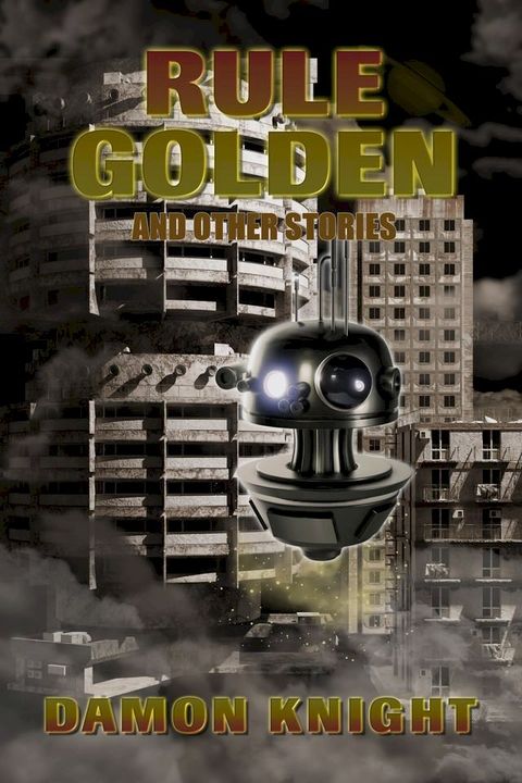 Rule Golden and Other Stories(Kobo/電子書)