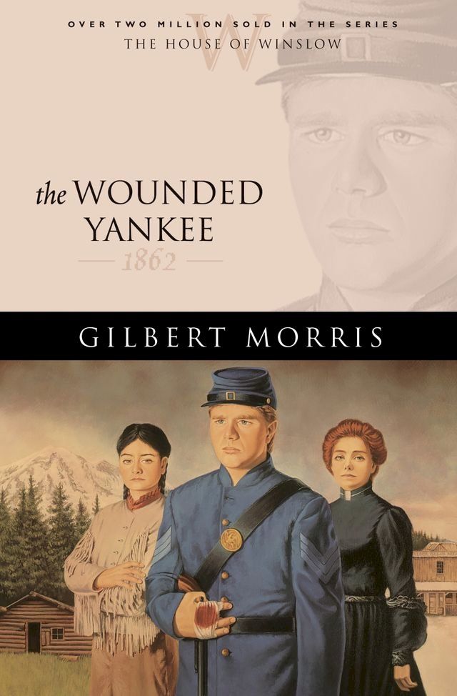  Wounded Yankee, The (House of Winslow Book #10)(Kobo/電子書)