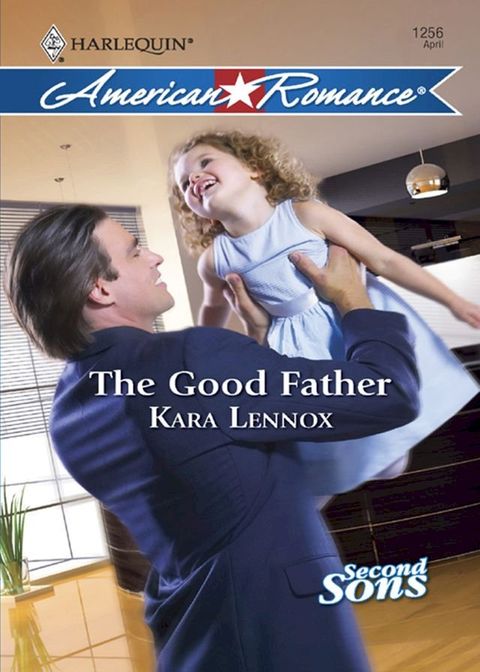 The Good Father (Second Sons, Book 3) (Mills & Boon Love Inspired)(Kobo/電子書)