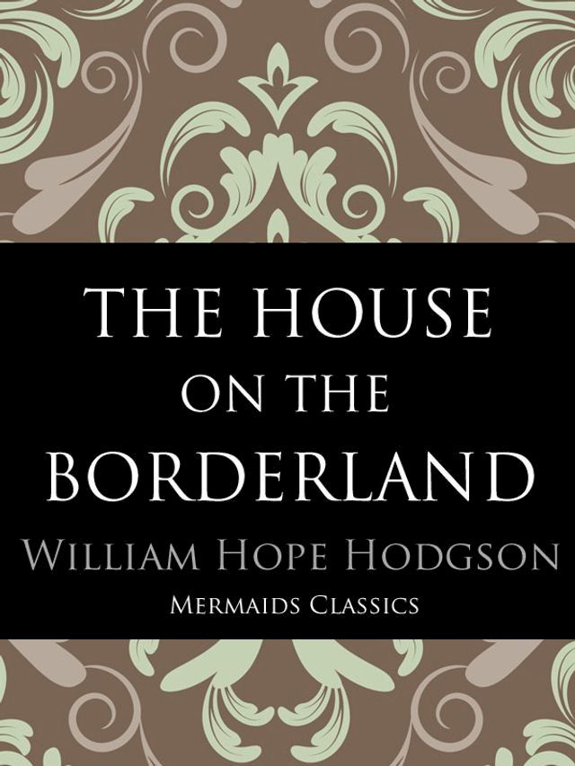  The House on the Borderland(Kobo/電子書)