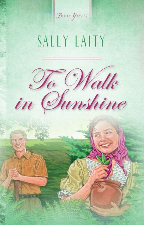 To Walk In Sunshine(Kobo/電子書)