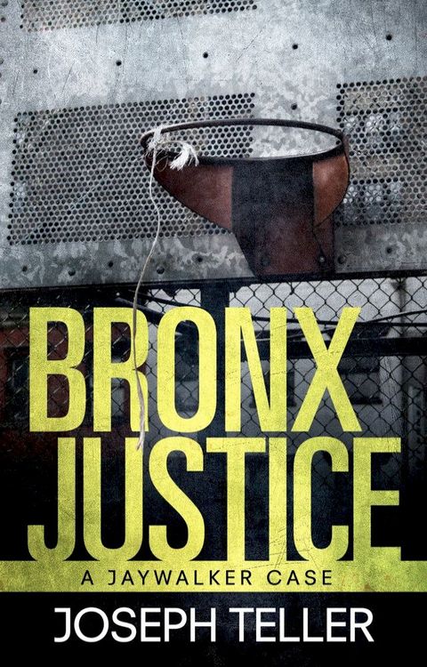 Bronx Justice(Kobo/電子書)