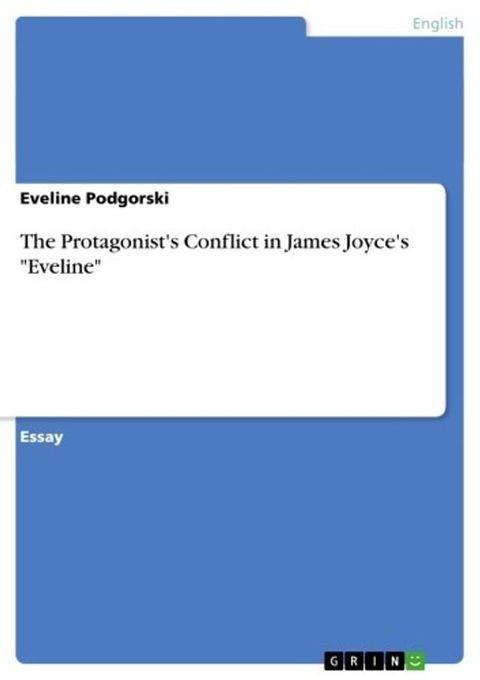 The Protagonist's Conflict in James Joyce's 'Eveline'(Kobo/電子書)