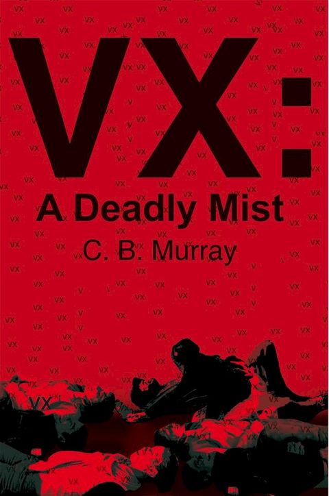 Vx: a Deadly Mist(Kobo/電子書)