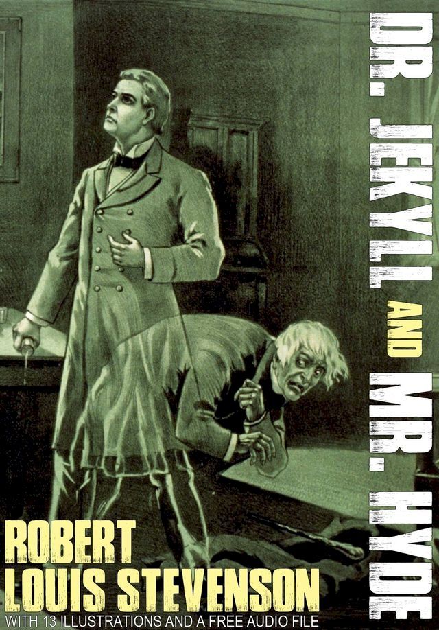  Dr. Jekyll and Mr. Hyde: With 13 Illustrations and a Free Audio File(Kobo/電子書)