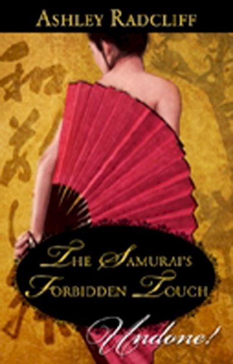 The Samurai's Forbidden Touch(Kobo/電子書)