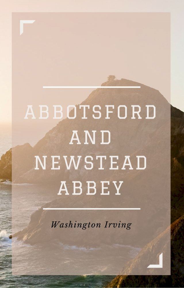  Abbotsford and Newstead Abbey (Annotated)(Kobo/電子書)